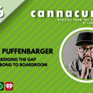 Cannacurio Podcast Episode 66 with Brett Puffenbarger