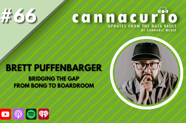 Cannacurio Podcast Episode 66 with Brett Puffenbarger