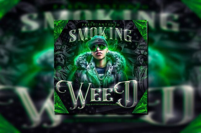 SMOKING WEED🍀- Pablo Antonio (Audio Oficial)