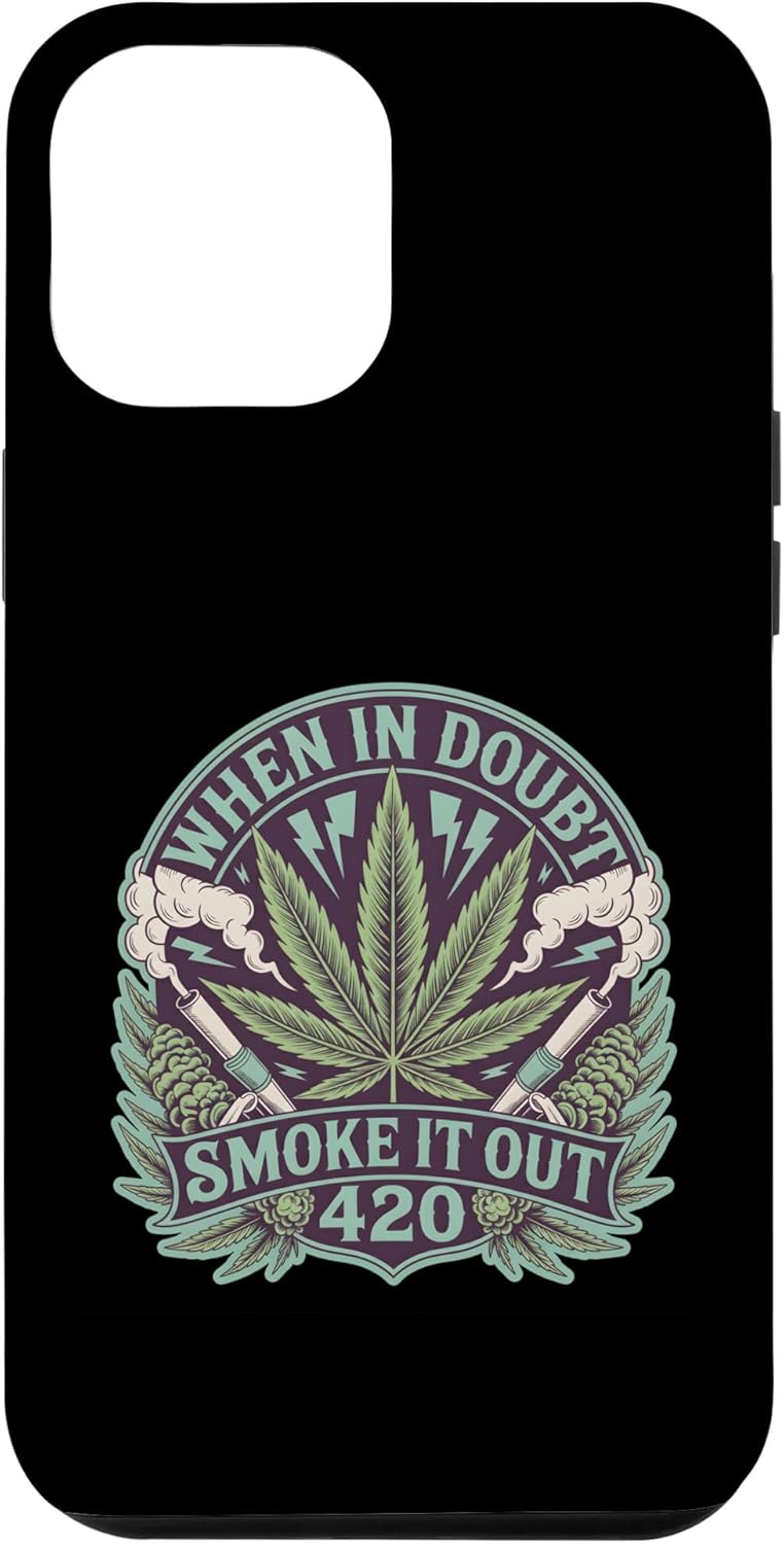When in Doubt Smoke It Out Funny 420 Cannabis Humor Case for iPhone 12 Pro Max