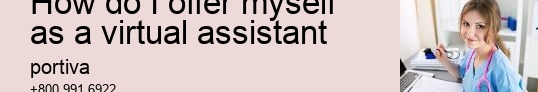how do I offer myself as a virtual assistant