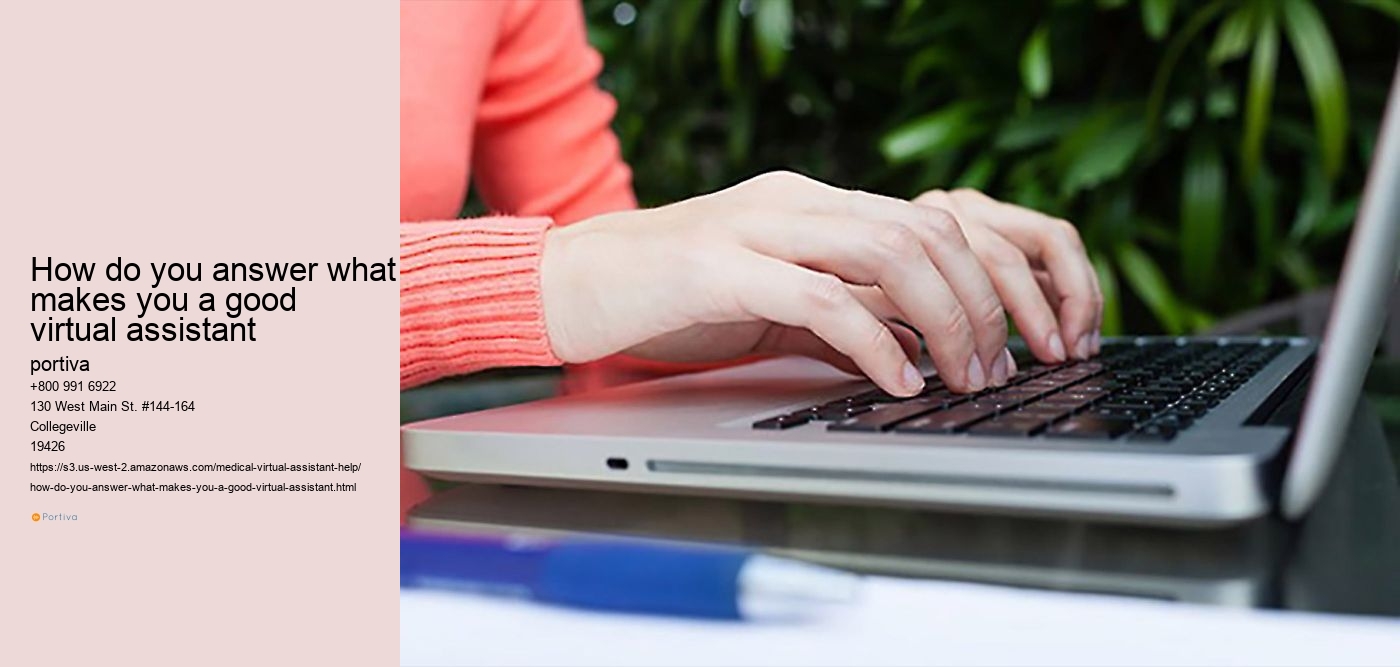 how do you answer what makes you a good virtual assistant
