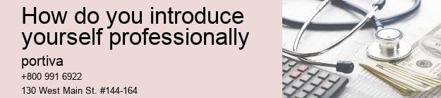 how do you introduce yourself professionally