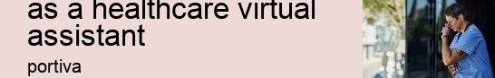 what skills do you need as a healthcare virtual assistant