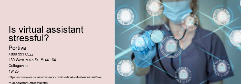 Is virtual assistant stressful?