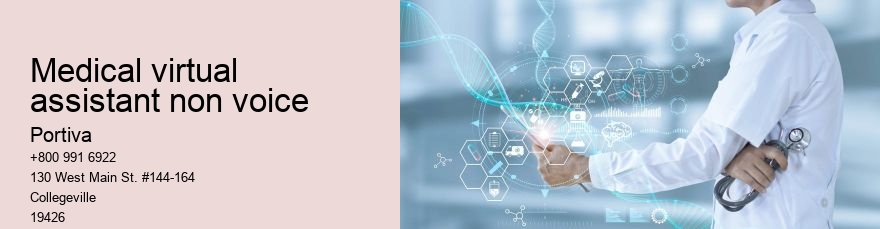 medical virtual assistant non voice
