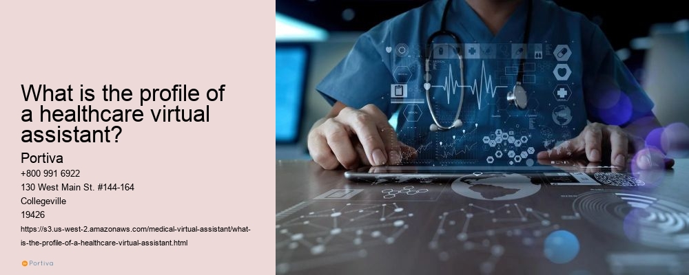 What is the profile of a healthcare virtual assistant?