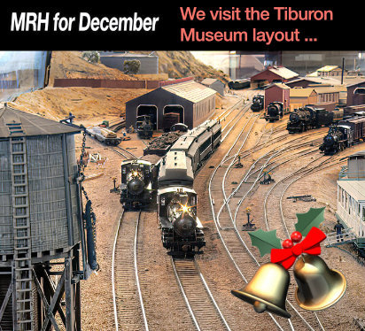 In December: We visit the Tiburon Museum layout ...