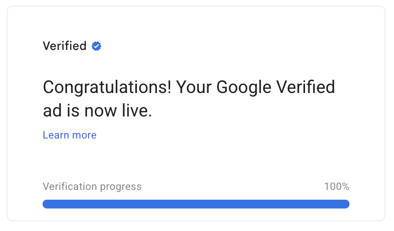 A notification with a blue verified checkmark reads, Congratulations! Your Google Verified local services ad is now live. A blue progress bar below shows Verification progress 100%. There is also a Learn more link.