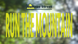 NuHope Street - Run the Mountain