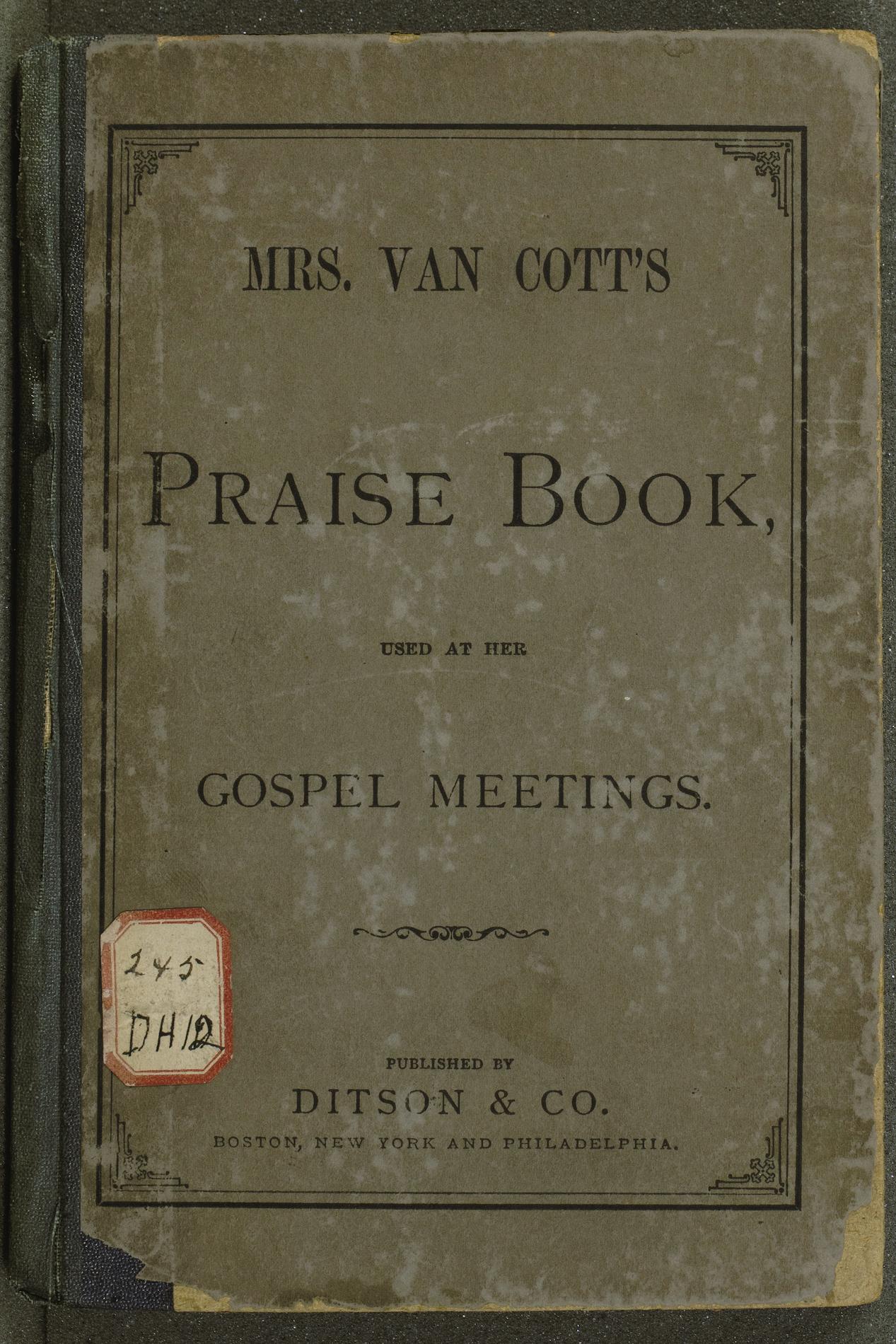 Summary: Compiled and used by Maggie Van Cott at her revival meetings. The first hymn is written by Van Cott.