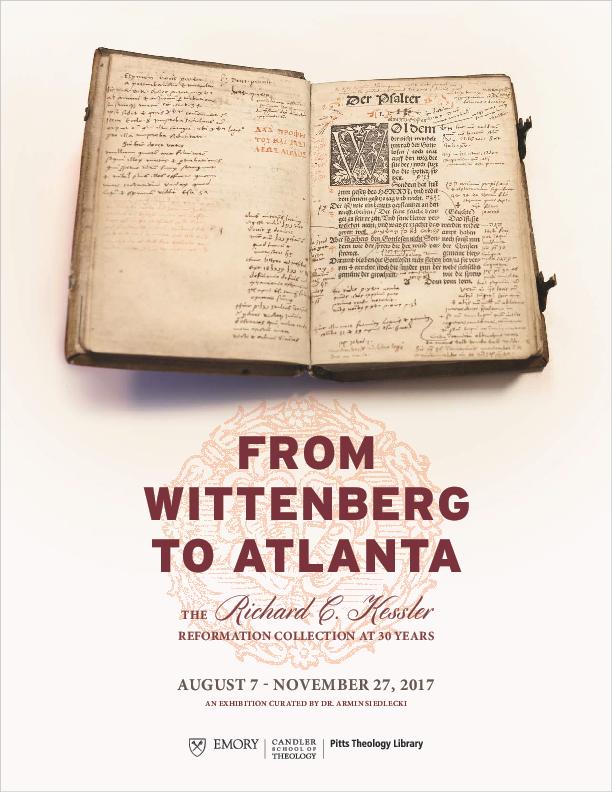 A catalog designed to accompany the &quot;From Wittenberg to Atlanta&quot; exhibition.