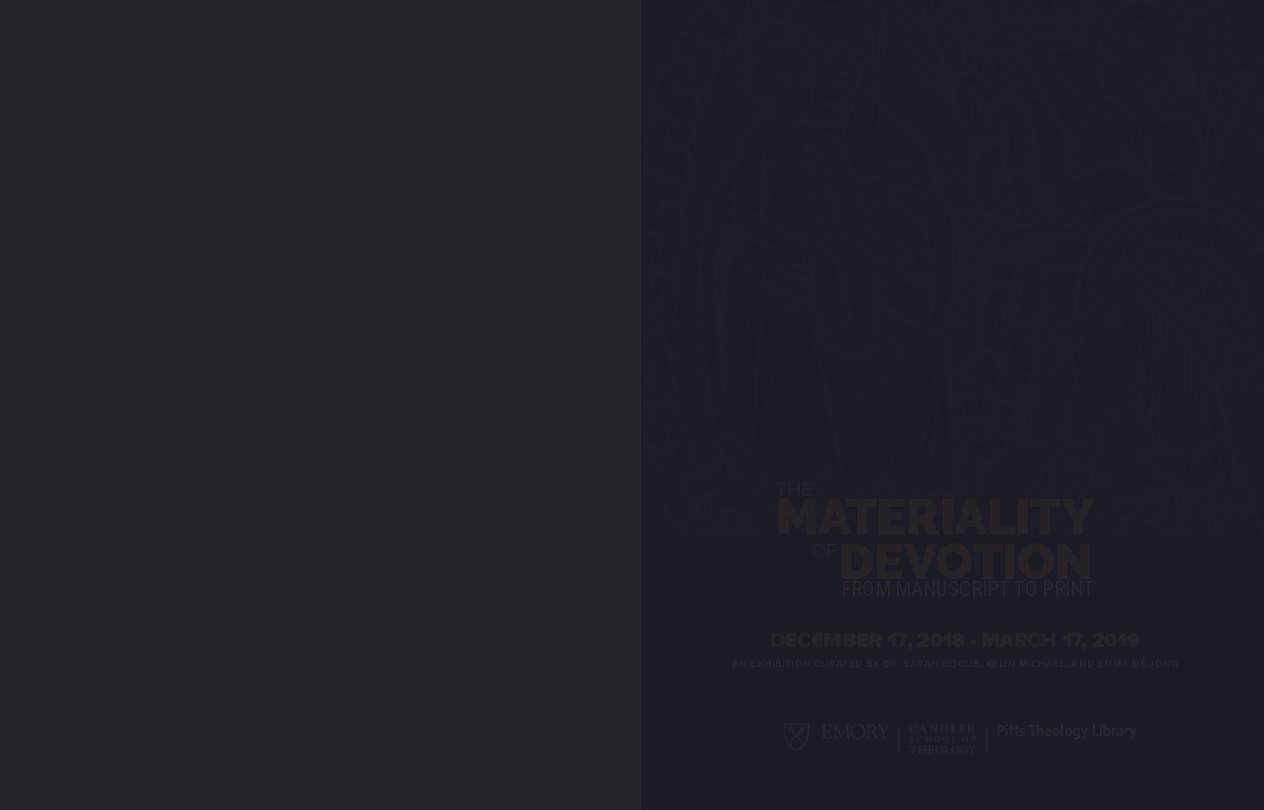 A catalog designed to accompany the &quot;The Materiality of Devotion&quot; exhibition.