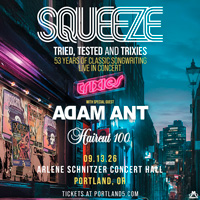 SQUEEZE with special guest Adam Ant and Haircut 100 (September 13