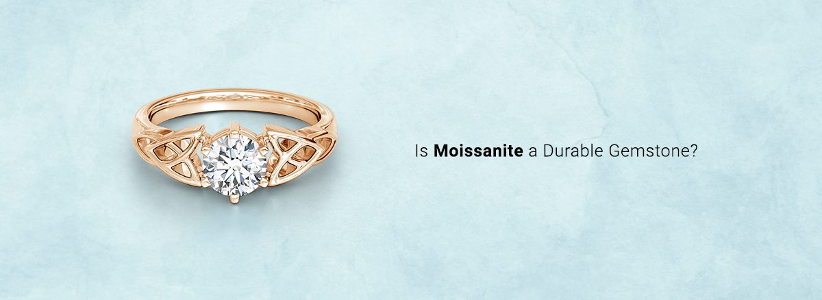 is moissanite durable
