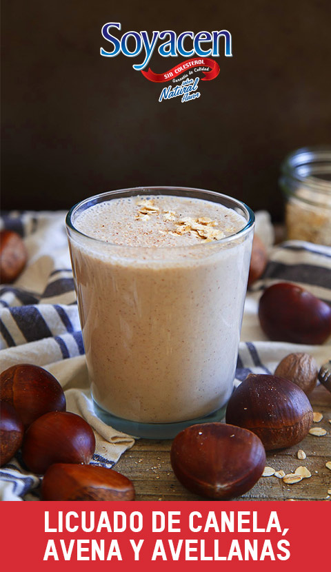 Receta de Licuado de Canela, Avena, y Avellanas con Soyacen