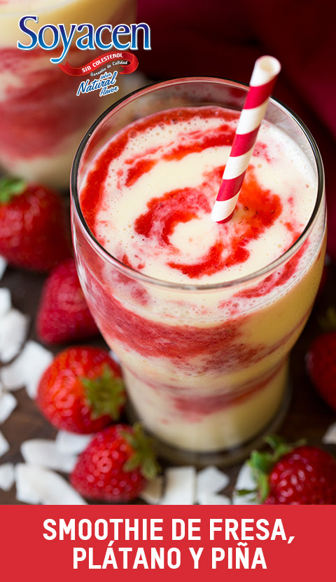 Receta de Smoothie de Fresa, Piña y Plátano con Soyacen
