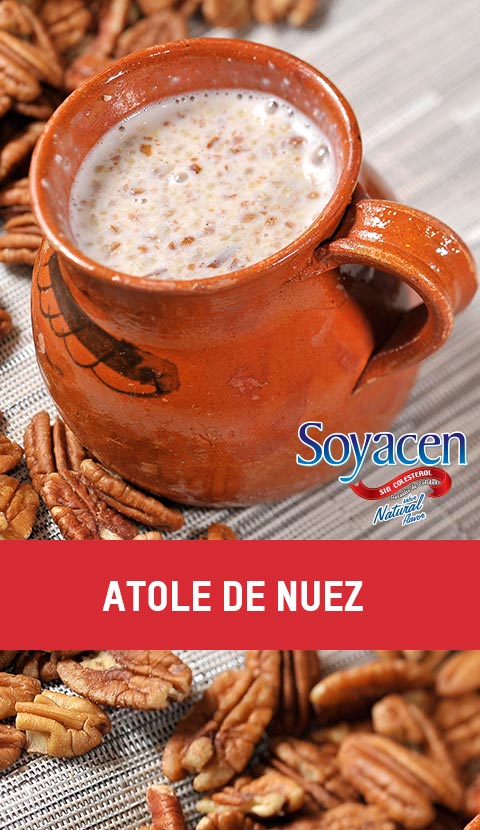 Receta de atole de nuez con Soyacen