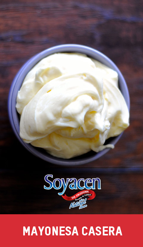 Receta de mayonesa casera con Soyacen