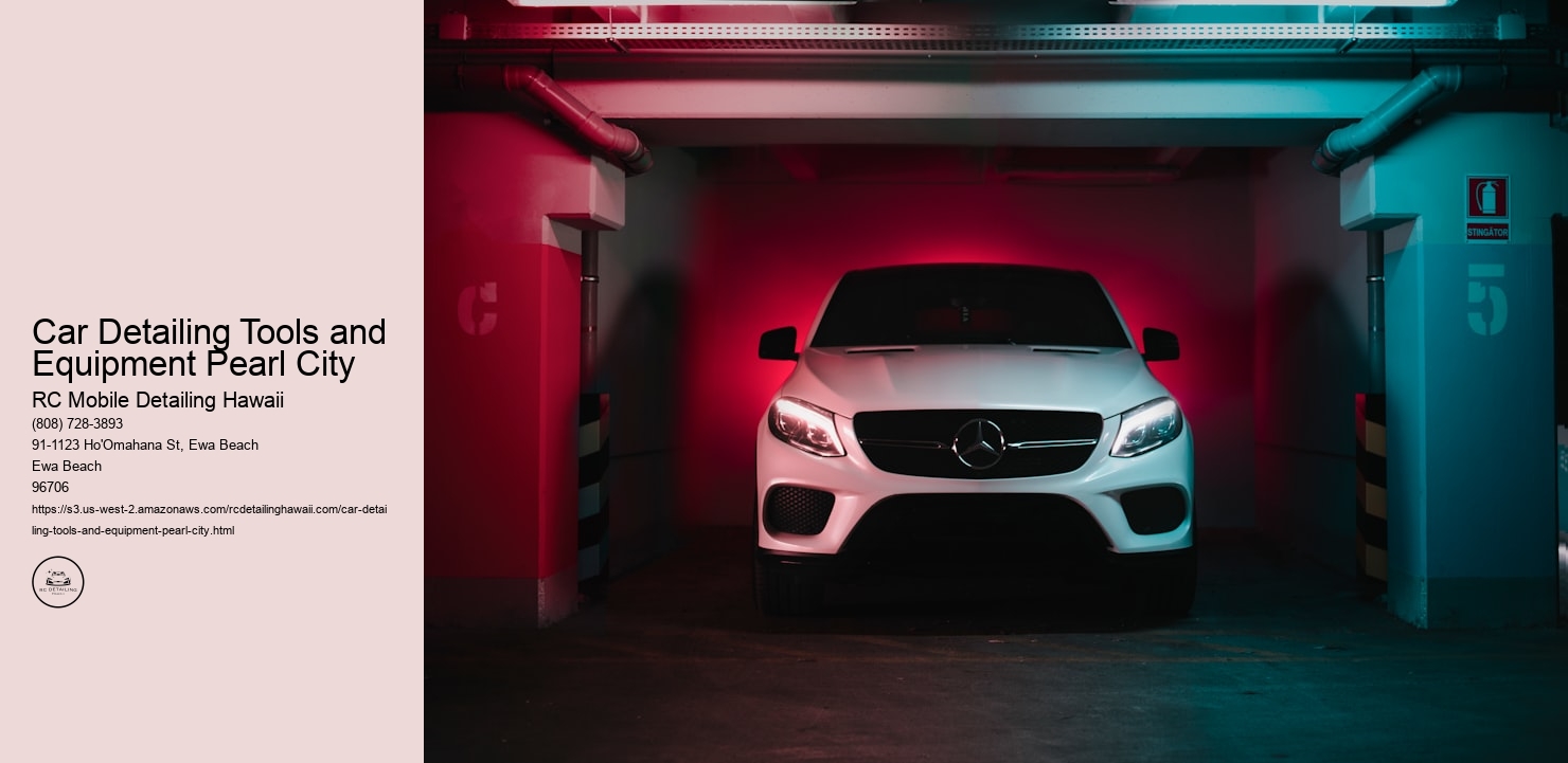 Car Detailing Tools and Equipment Pearl City RC Mobile Detailing Hawaii Car Detailing Tools and Equipment Pearl City