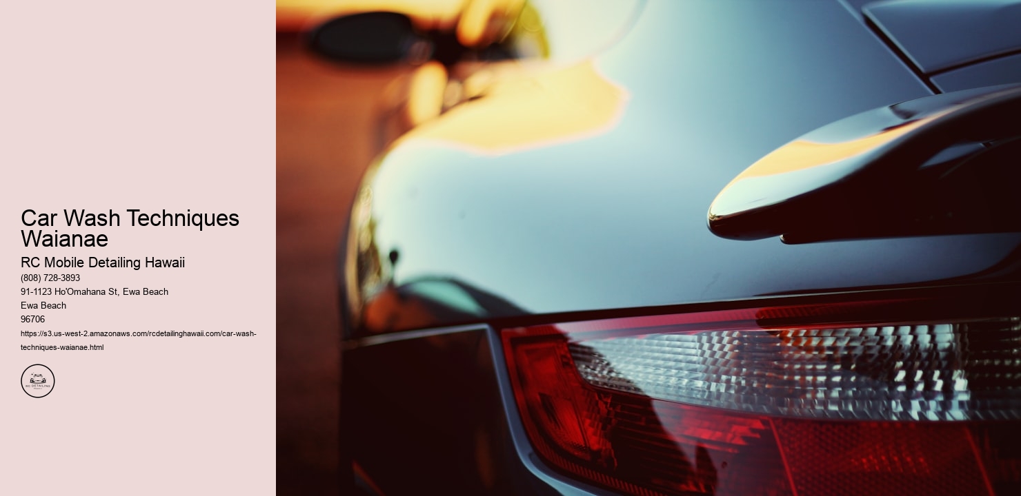 Car Wash Techniques Waianae RC Mobile Detailing Hawaii Car Wash Techniques Waianae