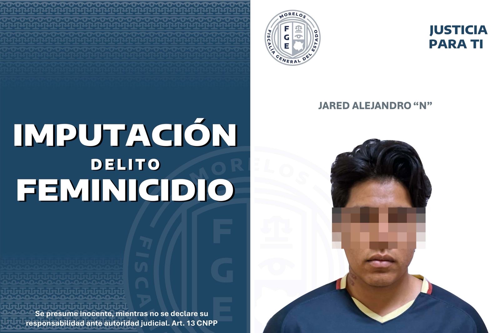 FISCALÍA ESPECIALIZADA FORMULA IMPUTACIÓN POR DELITO DE FEMINICIDIO CONTRA JARED ALEJANDRO “N”