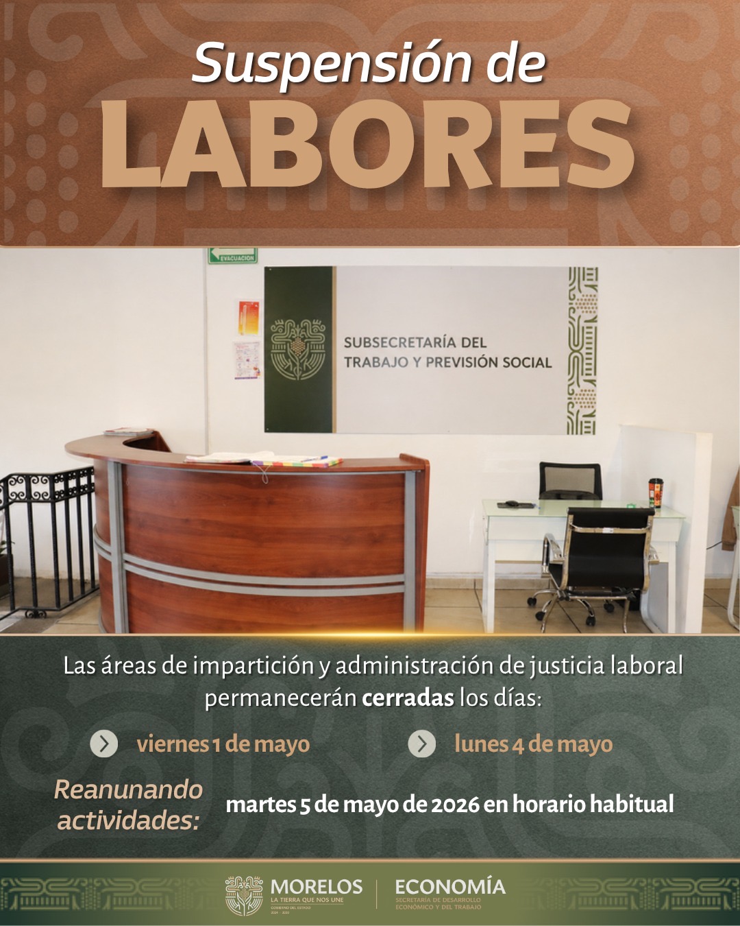 ANUNCIA GOBIERNO DE MORELOS SUSPENSIÓN DE LABORES EL 01 Y 04 DE MAYO EN ÁREAS DE JUSTICIA LABORAL