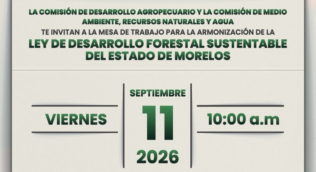 Convocan a mesa de trabajo para actualizar la Ley de Desarrollo Forestal Sustentable de Morelos