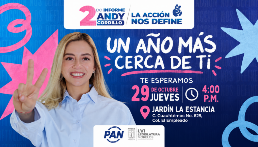 PRESENTARÁ DIPUTADA ANDY GORDILLO SU INFORME DE TRABAJO A FAVOR DE CUERNAVACA