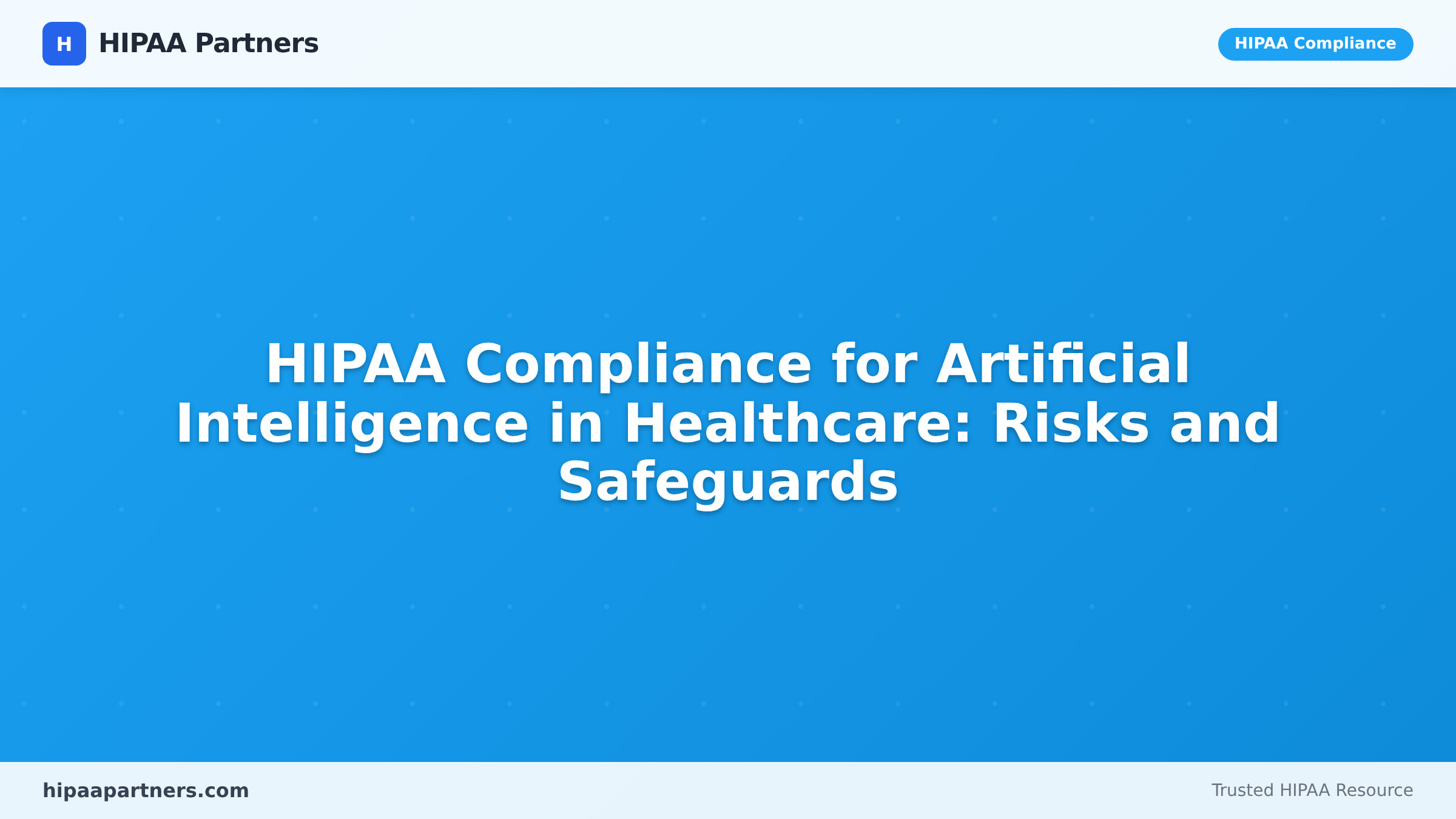HIPAA Compliance for Artificial Intelligence in Healthcare: Risks and ...