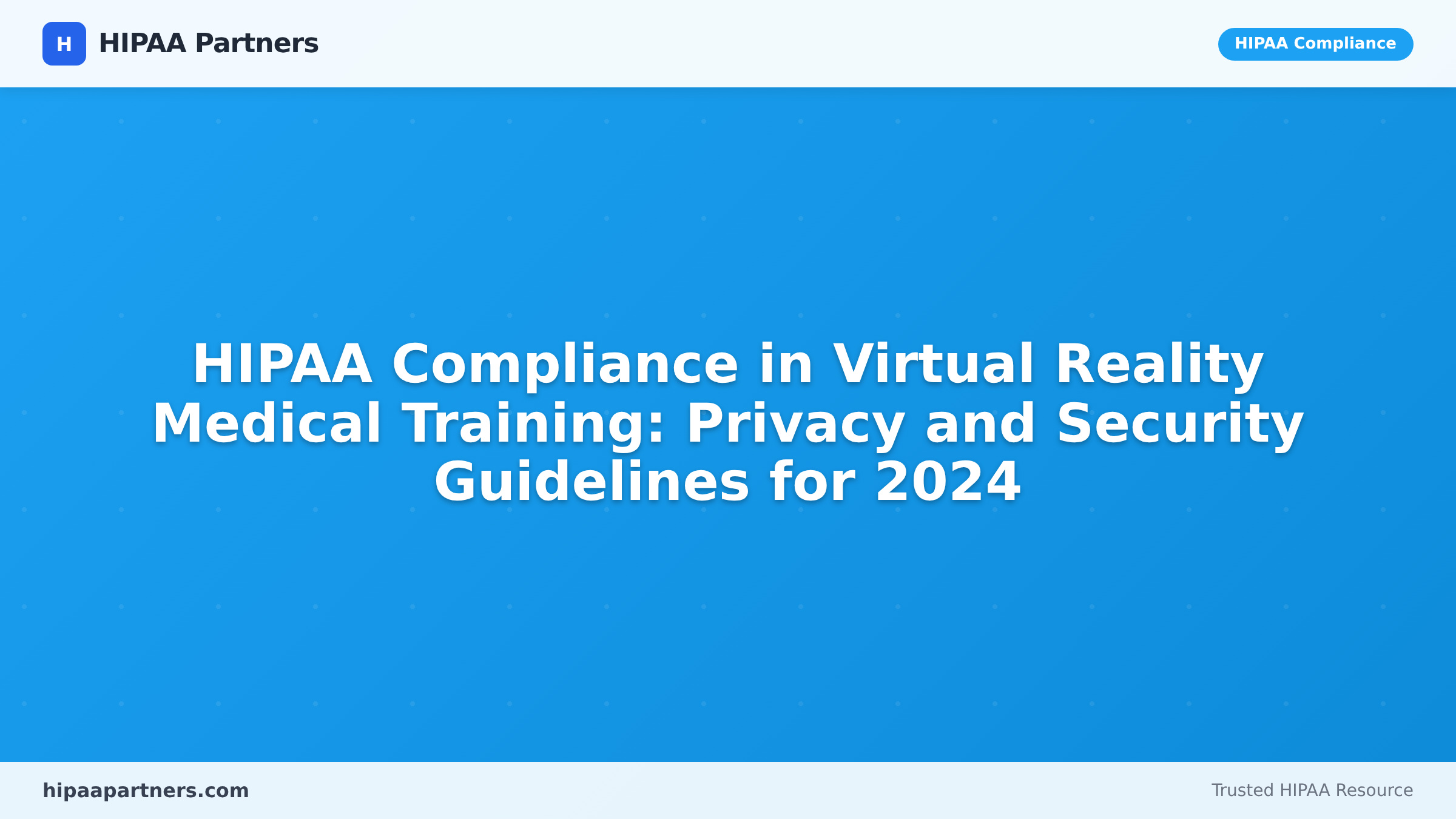 HIPAA Compliance in Virtual Reality Medical Training: Privacy and ...