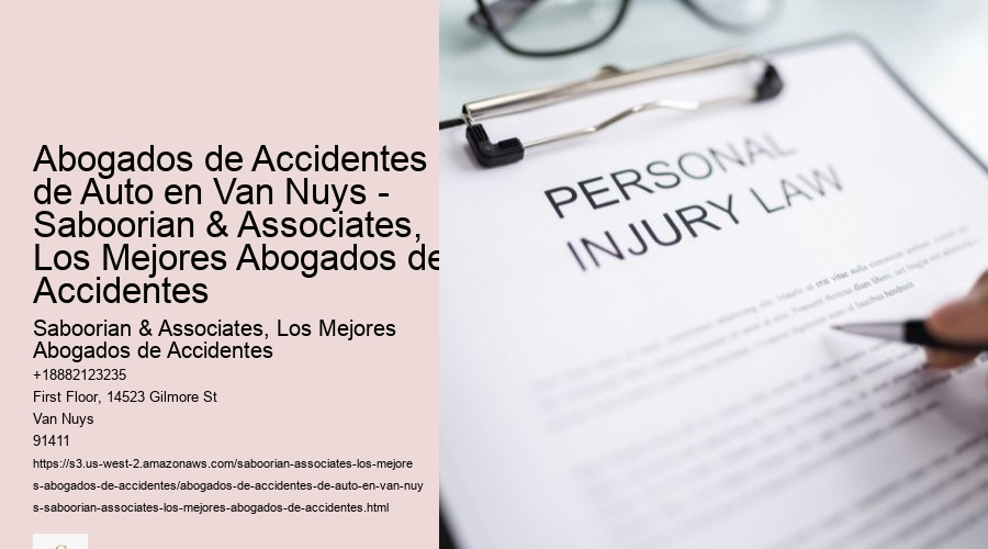 Abogados de Accidentes de Auto en Van Nuys - Saboorian & Associates, Los Mejores Abogados de Accidentes