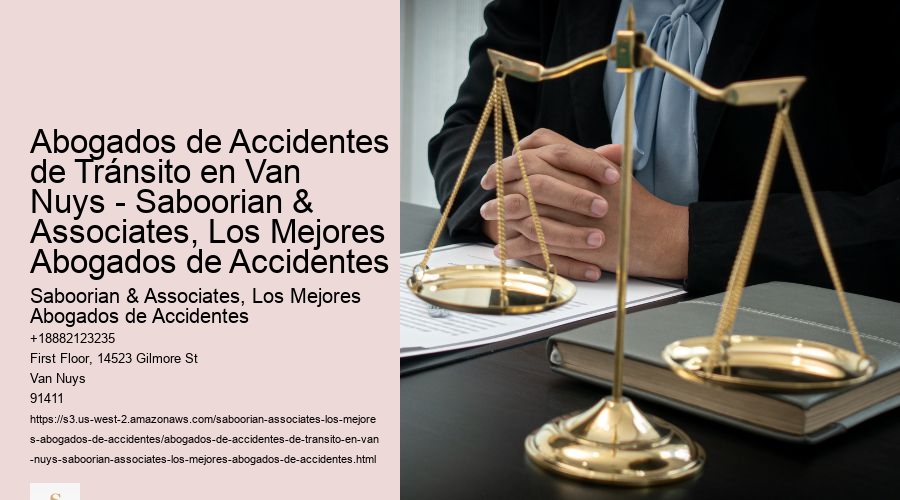 Abogados de Accidentes de Tránsito en Van Nuys - Saboorian & Associates, Los Mejores Abogados de Accidentes
