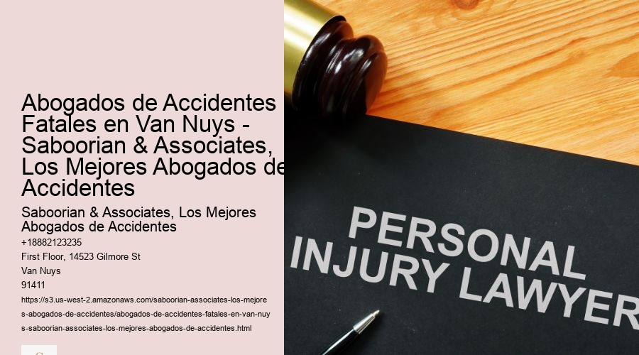 Abogados de Accidentes Fatales en Van Nuys - Saboorian & Associates, Los Mejores Abogados de Accidentes
