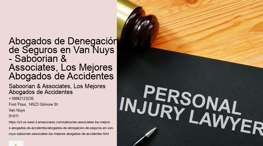 Abogados de Denegación de Seguros en Van Nuys - Saboorian & Associates, Los Mejores Abogados de Accidentes