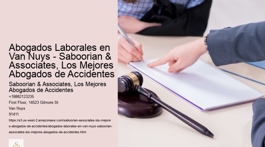 Abogados Laborales en Van Nuys - Saboorian & Associates, Los Mejores Abogados de Accidentes