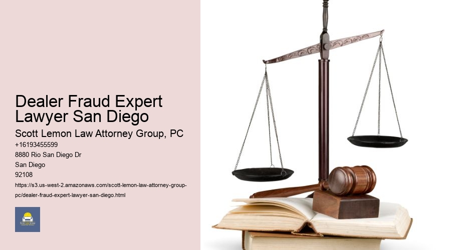 Dealer Fraud Expert Lawyer San Diego