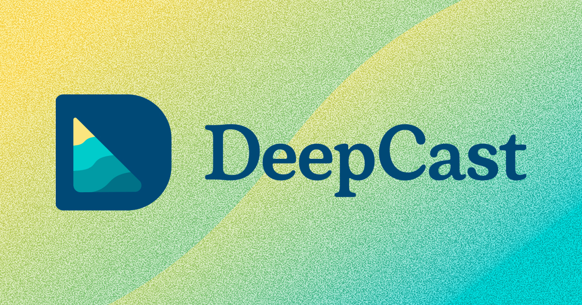 DeepCast: Podcasting Supercharged
