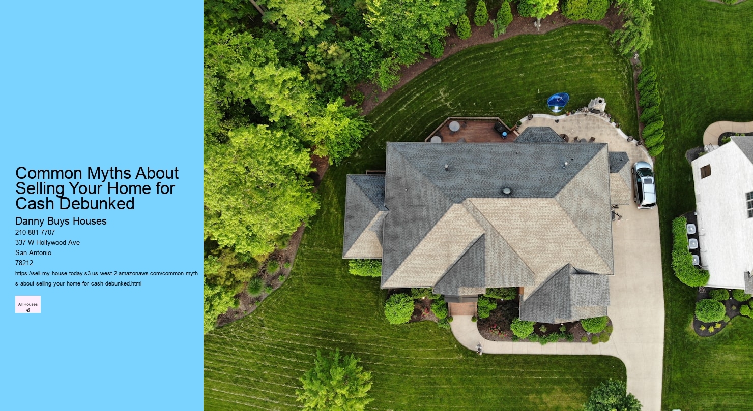 Common Myths About Selling Your Home for Cash Debunked  