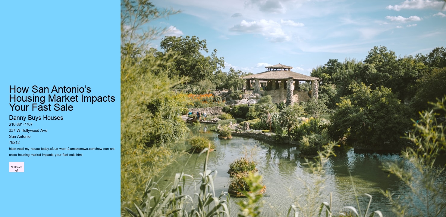 How San Antonio’s Housing Market Impacts Your Fast Sale  