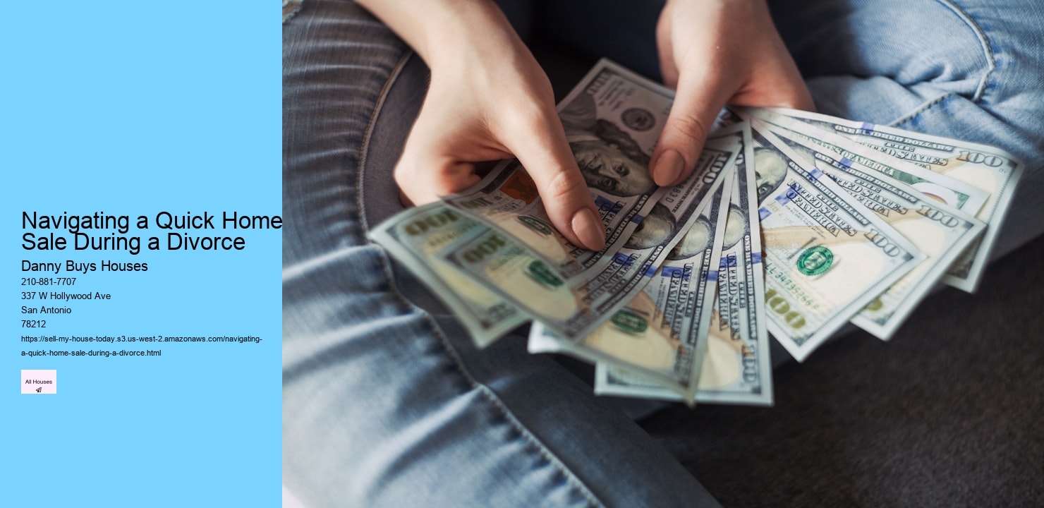 Navigating a Quick Home Sale During a Divorce  
