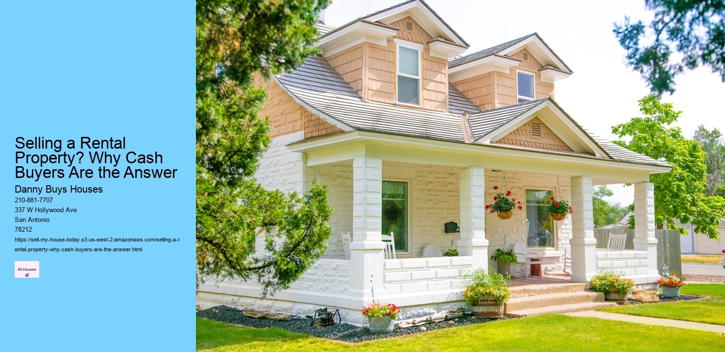 Selling a Rental Property? Why Cash Buyers Are the Answer  