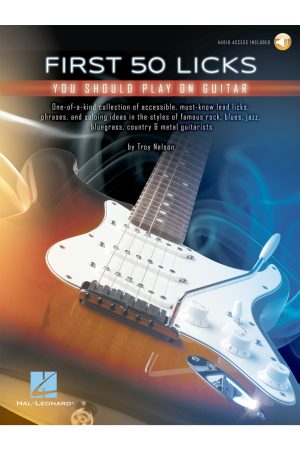 First 50 Licks You Should Play on Guitar