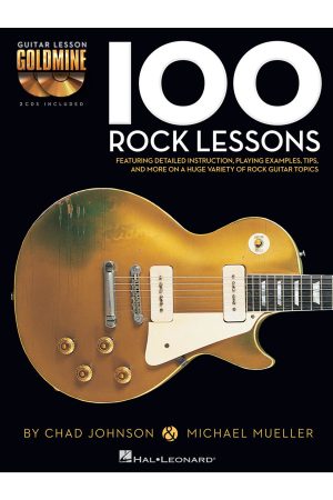Hal Leonard 100 Rock Lessons  - Guitar Lesson Goldmine Series