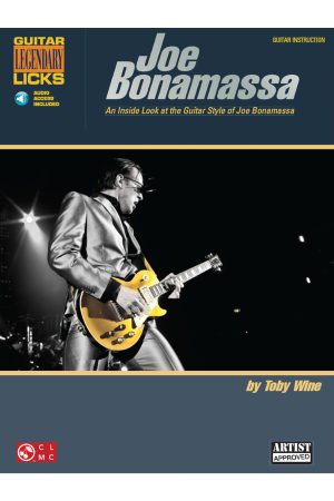 Hal Leonard Joe Bonamassa Legendary Licks - An Inside Look at the Guitar Style of Joe Bonamassa
