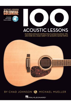 Hal Leonard 100 Acoustic Lessons - Guitar Lesson Goldmine Series