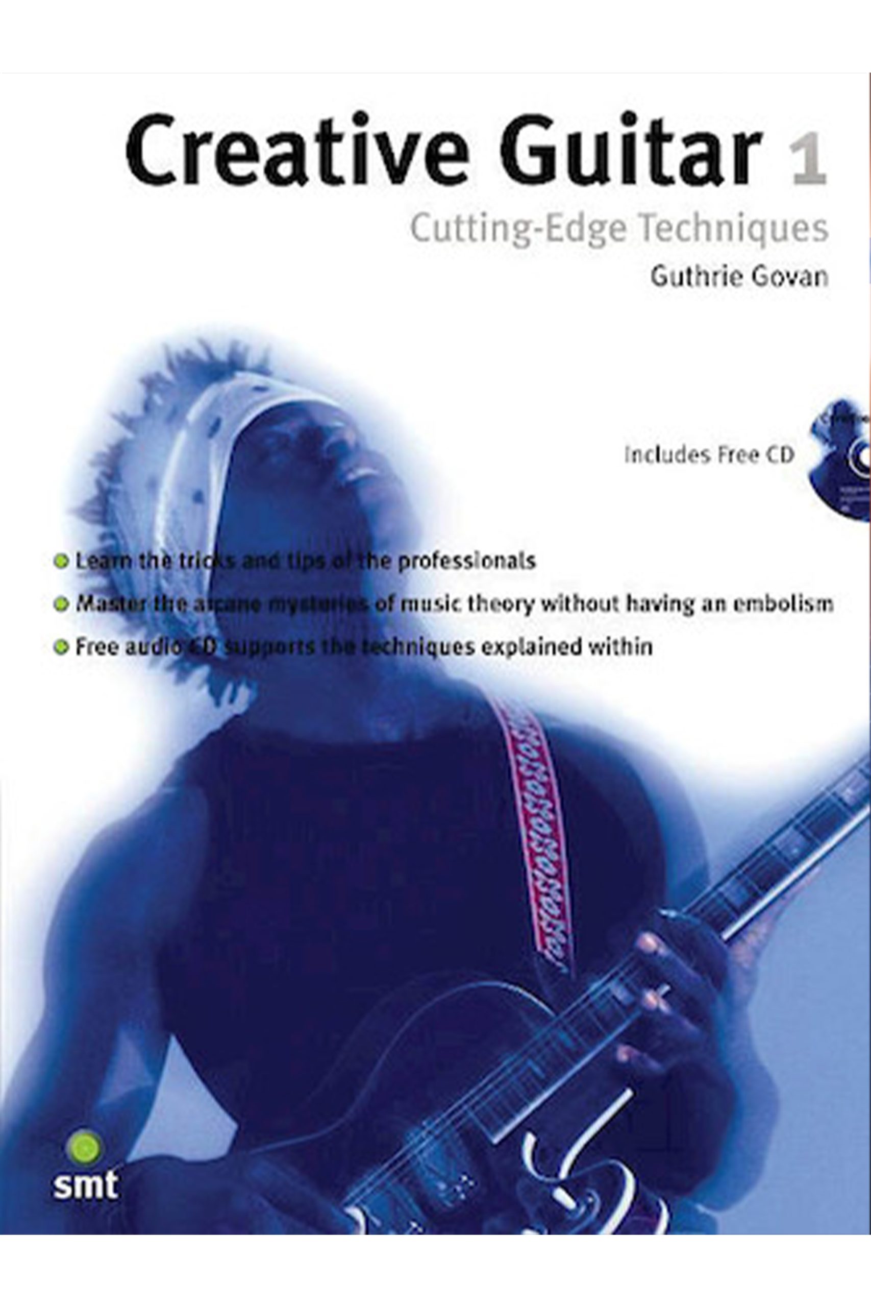 Hal Leonard Creative Guitar 1 - Cutting-Edge Techniques