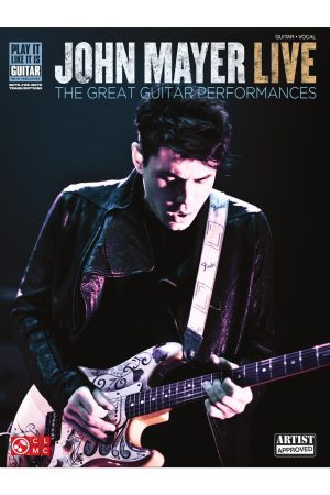 Hal Leonard John Mayer Live - The Great Guitar Performances