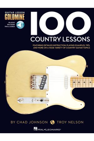 Hal Leonard 100 Country Lessons - Guitar Lesson Goldmine Series