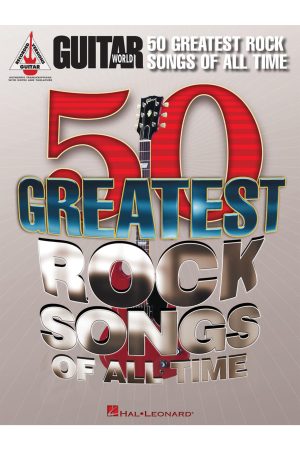 Hal Leonard Guitar World's 50 Greatest Rock Songs of All Time